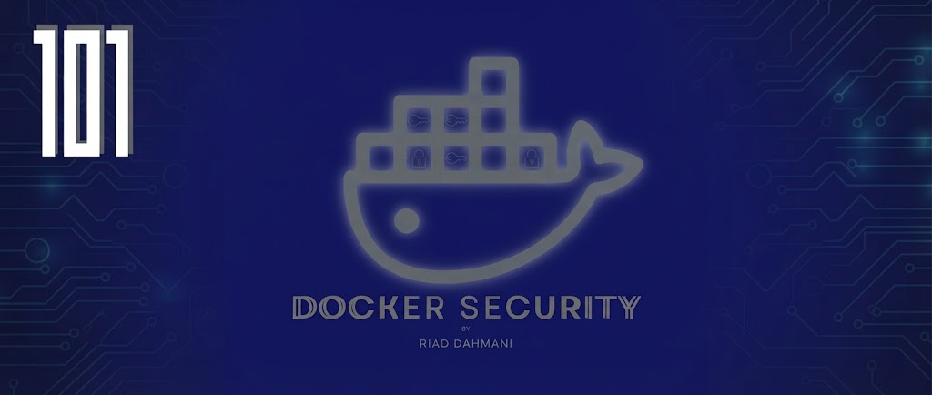 Docker Security 101 cover featuring the Docker whale and author Riad Dahmani.